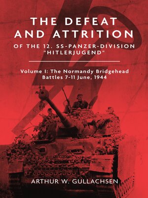 cover image of The Normandy Bridgehead Battles 7–11 June 1944, Volume I